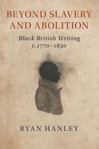 Beyond Slavery and Abolition : Black British Writing, c.1770-1830