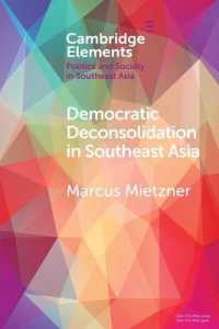 Democratic Deconsolidation in Southeast Asia (Elements in Politics and Society in Southeast Asia)