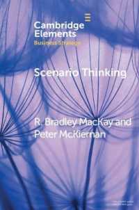 Scenario Thinking : A Historical Evolution of Strategic Foresight (Elements in Business Strategy)