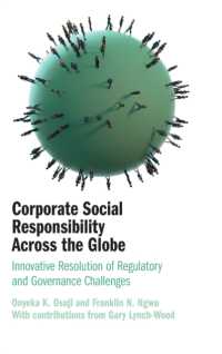 世界各地にみる企業の社会的責任（CSR）<br>Corporate Social Responsibility Across the Globe : Innovative Resolution of Regulatory and Governance Challenges
