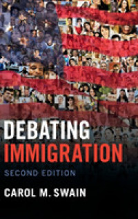 移民論争（第２版）<br>Debating Immigration （2ND）
