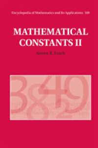 数学定数２<br>Mathematical Constants II (Encyclopedia of Mathematics and its Applications)