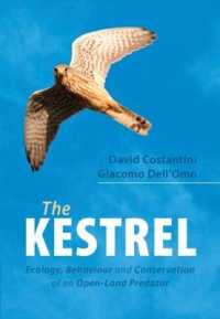 The Kestrel : Ecology, Behaviour and Conservation of an Open-Land Predator