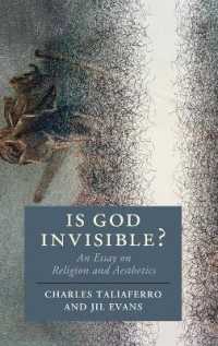 Is God Invisible? : An Essay on Religion and Aesthetics (Cambridge Studies in Religion, Philosophy, and Society)