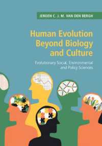 Human Evolution beyond Biology and Culture : Evolutionary Social, Environmental and Policy Sciences