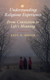 宗教体験の理解<br>Understanding Religious Experience : From Conviction to Life's Meaning