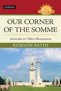Our Corner of the Somme : Australia at Villers-Bretonneux (Australian Army History Series)