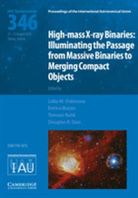 High-mass X-ray Binaries (IAU S346) : Illuminating the Passage from Massive Binaries to Merging Compact Objects (Proceedings of the International Astronomical Union Symposia and Colloquia)
