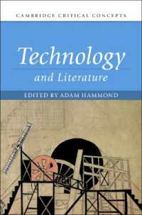 技術と文学（ケンブリッジ重要概念）<br>Technology and Literature (Cambridge Critical Concepts)