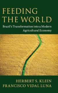 Feeding the World : Brazil's Transformation into a Modern Agricultural Economy