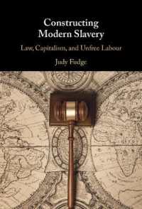 Constructing Modern Slavery : Law, Capitalism, and Unfree Labour