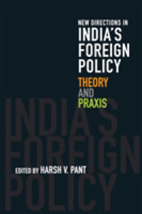 インドの対外政策：理論と実務<br>New Directions in India's Foreign Policy : Theory and Praxis