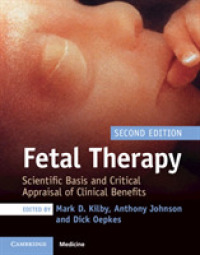 胎児治療（第２版）<br>Fetal Therapy : Scientific Basis and Critical Appraisal of Clinical Benefits （2ND）