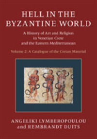 Hell in the Byzantine World : A History of Art and Religion in Venetian Crete and the Eastern Mediterranean