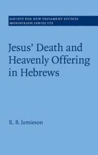 Jesus' Death and Heavenly Offering in Hebrews (Society for New Testament Studies Monograph Series)