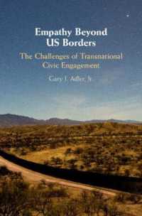 Empathy Beyond US Borders : The Challenges of Transnational Civic Engagement (Cambridge Studies in Social Theory, Religion and Politics)