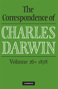 ダーウィン書簡集　第２６巻：1878年<br>The Correspondence of Charles Darwin: Volume 26, 1878 (The Correspondence of Charles Darwin)