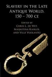 古代末期における奴隷<br>Slavery in the Late Antique World, 150 - 700 CE
