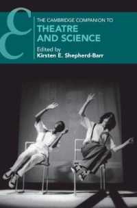 ケンブリッジ版　演劇と科学必携<br>The Cambridge Companion to Theatre and Science (Cambridge Companions to Theatre and Performance)