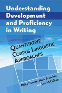 作文の発達と運用能力の理解：計量コーパス言語学的アプローチ<br>Understanding Development and Proficiency in Writing : Quantitative Corpus Linguistic Approaches