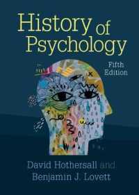 心理学の歴史：1850年から冤罪まで（第５版）<br>History of Psychology （5TH）