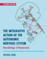 自律神経系の統合作用：ホメオスタシスの神経生物学（第２版）<br>The Integrative Action of the Autonomic Nervous System : Neurobiology of Homeostasis （2ND）