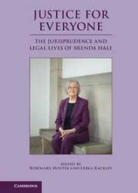 英国の女性初の最高裁長官ブレンダ・ヘイルの法曹人生<br>Justice for Everyone : The Jurisprudence and Legal Lives of Brenda Hale