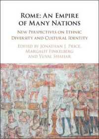 多民族・多文化帝国ローマ<br>Rome: an Empire of Many Nations : New Perspectives on Ethnic Diversity and Cultural Identity -- Hardback
