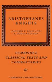 アリストパネス『騎士』<br>Aristophanes: Knights (Cambridge Classical Texts and Commentaries)
