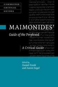 マイモニデス『迷える者の導き』批評便覧<br>Maimonides' Guide of the Perplexed : A Critical Guide (Cambridge Critical Guides)