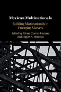 メキシコの多国籍企業<br>Mexican Multinationals : Building Multinationals in Emerging Markets