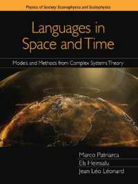 Languages in Space and Time : Models and Methods from Complex Systems Theory (Physics of Society: Econophysics and Sociophysics)