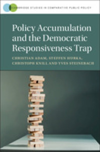 Policy Accumulation and the Democratic Responsiveness Trap (Cambridge Studies in Comparative Public Policy)