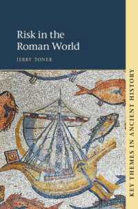 古代ローマ世界におけるリスク<br>Risk in the Roman World (Key Themes in Ancient History)