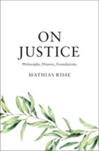 On Justice : Philosophy, History, Foundations