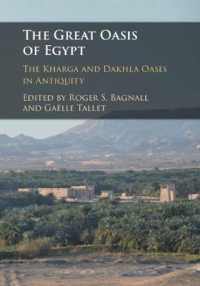 エジプトのオアシス社会<br>The Great Oasis of Egypt : The Kharga and Dakhla Oases in Antiquity