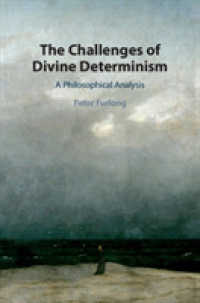 The Challenges of Divine Determinism : A Philosophical Analysis