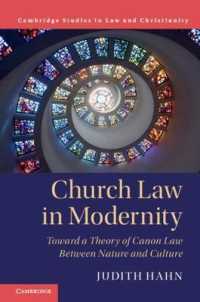 Church Law in Modernity : Toward a Theory of Canon Law between Nature and Culture (Law and Christianity)
