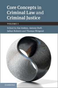刑法と刑事司法の主要概念（第１巻）英米法とドイツ法の対話<br>Core Concepts in Criminal Law and Criminal Justice: Volume 1 : Volume I