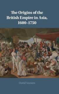アジアにおける大英帝国の起源1600-1750年<br>The Origins of the British Empire in Asia, 1600-1750