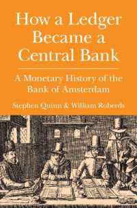 How a Ledger Became a Central Bank : A Monetary History of the Bank of Amsterdam (Studies in Macroeconomic History)