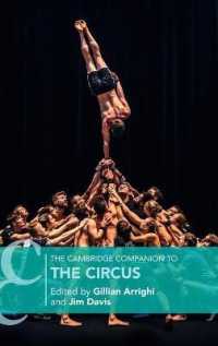 ケンブリッジ版　サーカス必携<br>The Cambridge Companion to the Circus (Cambridge Companions to Theatre and Performance)