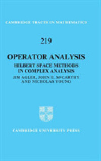 Operator Analysis : Hilbert Space Methods in Complex Analysis (Cambridge Tracts in Mathematics)