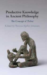 古代哲学における生産の知<br>Productive Knowledge in Ancient Philosophy : The Concept of Technê