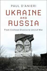 Ukraine and Russia : From Civilized Divorce to Uncivil War -- Hardback