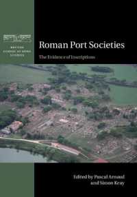 Roman Port Societies : The Evidence of Inscriptions (British School at Rome Studies)