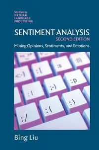 自然言語処理と意見・感性・感情のマイニング（第２版）<br>Sentiment Analysis : Mining Opinions, Sentiments, and Emotions (Studies in Natural Language Processing) （2ND）
