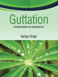 Guttation : Fundamentals and Applications