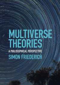 Multiverse Theories : A Philosophical Perspective