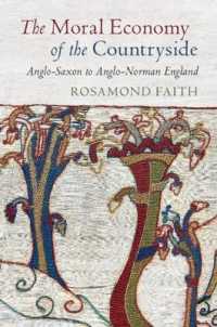 The Moral Economy of the Countryside : Anglo-Saxon to Anglo-Norman England